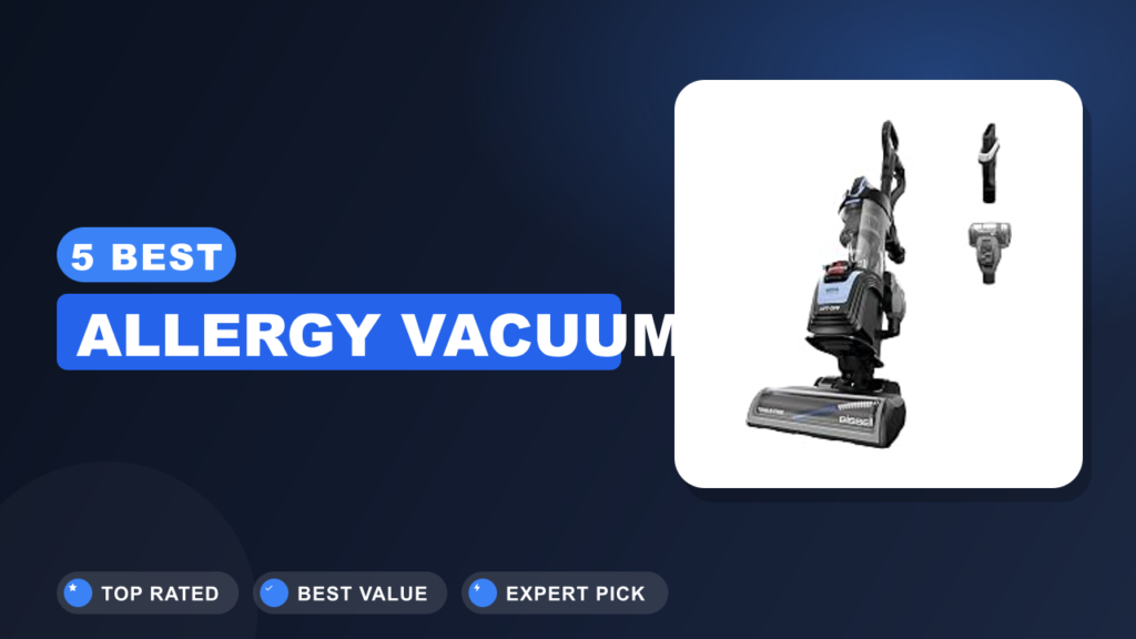 5 Best Allergy Vacuum