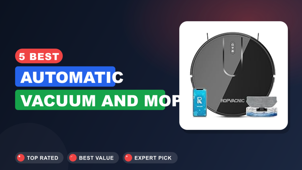 5 Best Automatic Vacuum and Mop