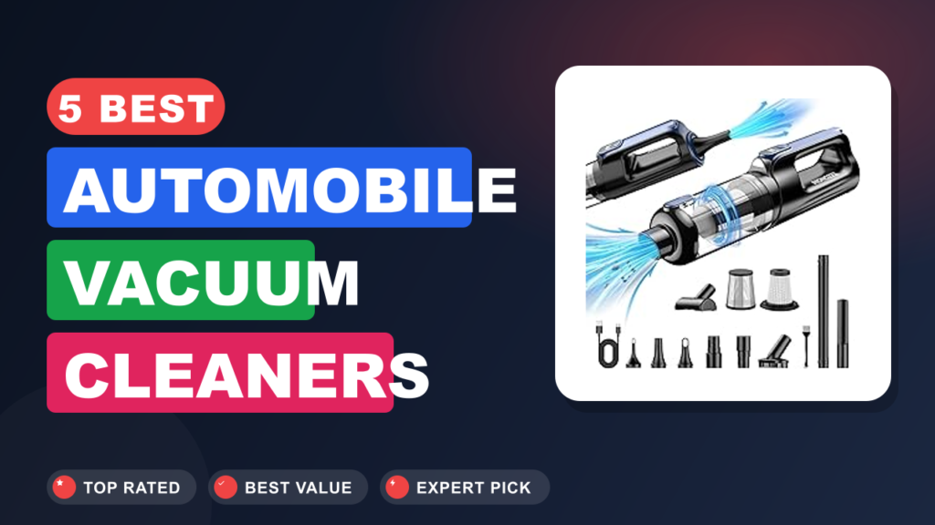 5 Best Automobile Vacuum Cleaners