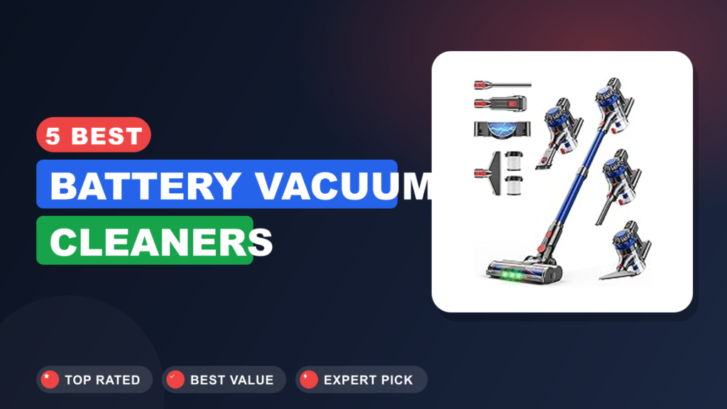 5 Best Battery Vacuum Cleaners
