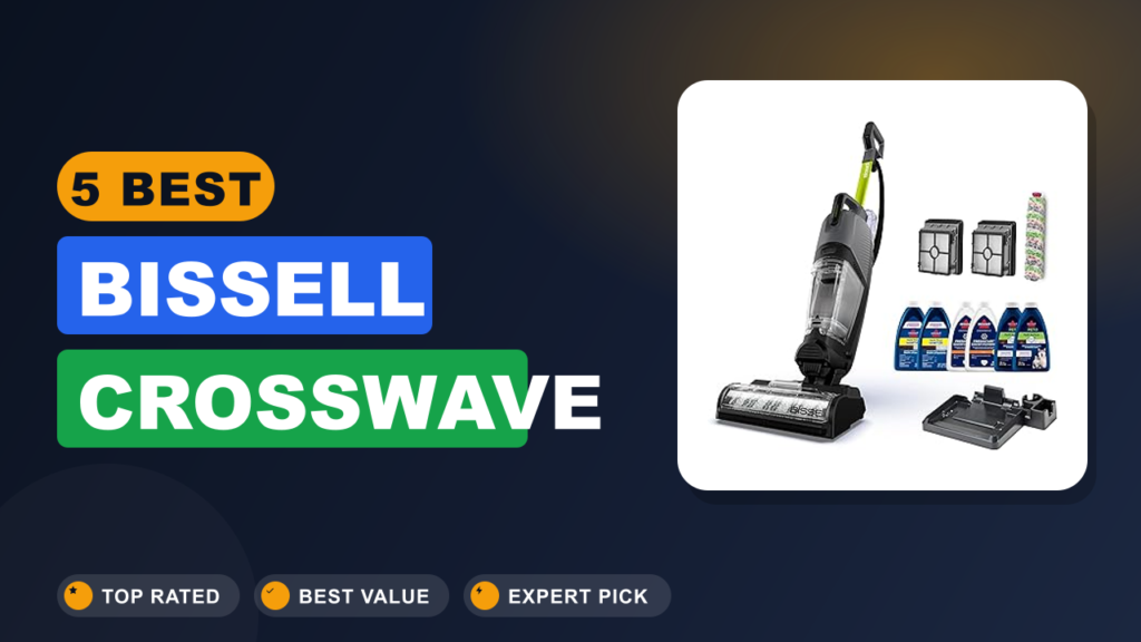 5 Best Bissell Crosswave