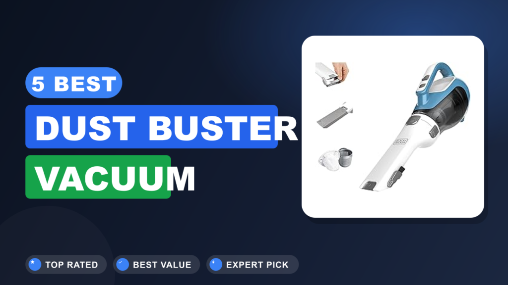 5 Best Dust Buster Vacuum