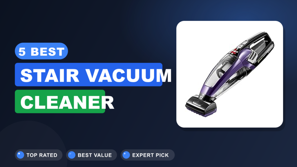 5 Best Stair Vacuum Cleaner