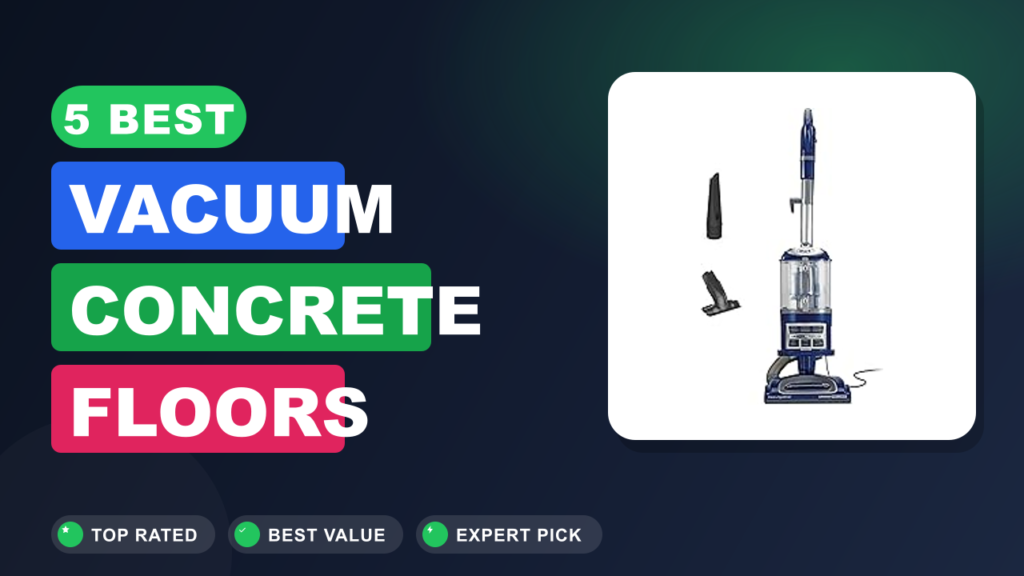 5 Best Vacuum Concrete Floors