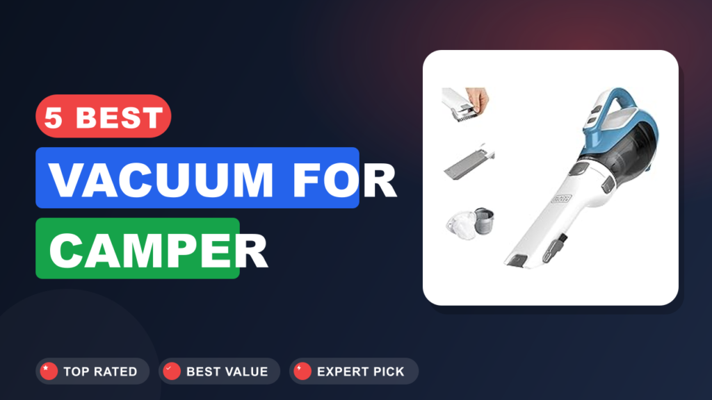 5 Best Vacuum for Camper